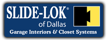 Garage Interiors & Closet Systems, Slide-Lok